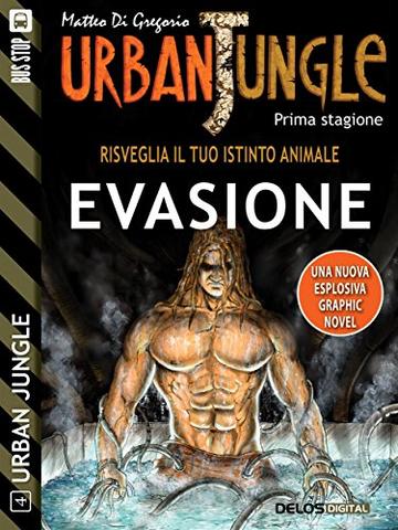 Urban Jungle: Evasione: Urban Jungle 4